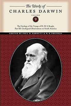 portada The Works of Charles Darwin, Volume 9: The Geology of the Voyage of the h. M. S. Beagle, Part Iii: Geological Observations on South America (in English)