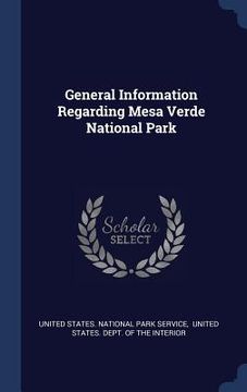 portada General Information Regarding Mesa Verde National Park (en Inglés)