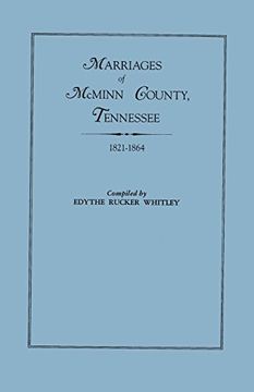 portada Marriages of McMinn County, Tennessee, 1821-1864