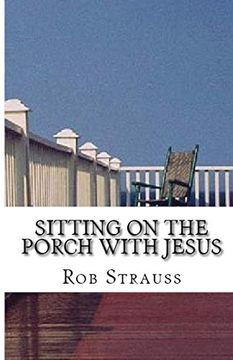 portada Sitting on the Porch With Jesus (en Inglés)