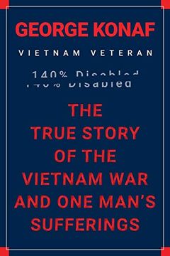 portada The True Story of the Vietnam war and one Man's Sufferings 
