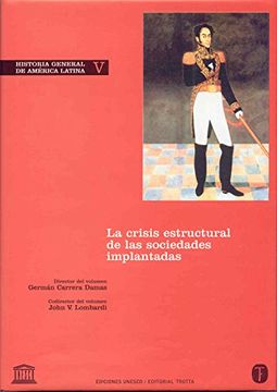 portada Historia General de America Latina, Vol. 5. Crisis Estructural de las Sociedades Implantadas 
