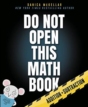 portada Do not Open This Math Book: Addition + Subtraction (en Inglés)