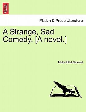 portada a strange, sad comedy. [a novel.] (in English)