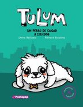 portada Tulum un perro de ciudad / Tulum a city dog
