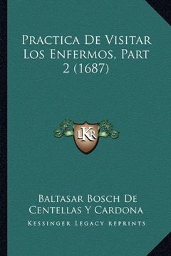 portada Practica de Visitar los Enfermos, Part 2 (1687) (in Spanish)