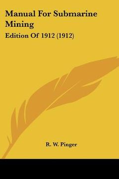 portada manual for submarine mining: edition of 1912 (1912) (in English)