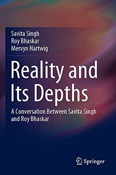 portada Reality and its Depths: A Conversation Between Savita Singh and roy Bhaskar (en Inglés)