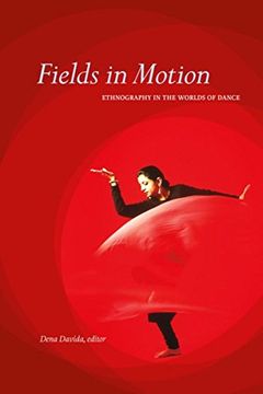 portada Fields in Motion: Ethnography in the Worlds of Dance (in English)