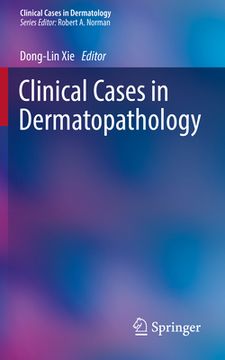 portada Clinical Cases in Dermatopathology (en Inglés)