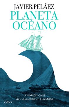 portada Planeta Oceano: Las Expediciones que Descubrieron el Mundo (in Spanish)