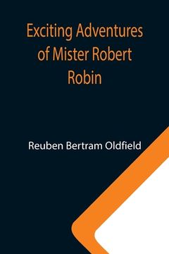 portada Exciting Adventures of Mister Robert Robin (en Inglés)