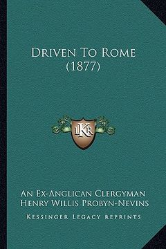 portada driven to rome (1877) (en Inglés)