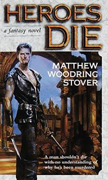 portada Heroes Die: A Fantasy Novel (The Acts of Caine) (en Inglés)