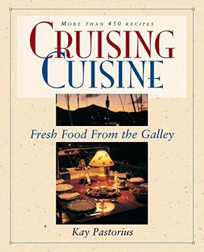 portada Cruising Cuisine: Fresh Food from the Galley (in English)