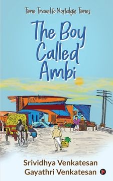 portada The Boy Called Ambi: Time Travel to Nostalgic Times