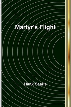 portada Martyr's Flight (en Inglés)