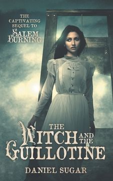 portada The Witch And The Guillotine (in English)