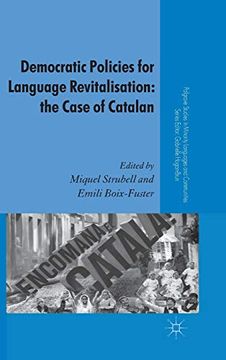 portada Democratic Policies for Language Revitalisation: The Case of Catalan (Palgrave Studies in Minority Languages and Communities) (en Inglés)