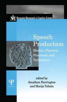 portada Speech Production: Models, Phonetic Processes, and Techniques