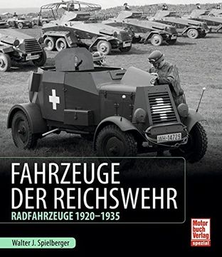 portada Fahrzeuge der Reichswehr: Radfahrzeuge 1920 - 1935 (en Alemán)