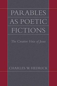 portada Parables as Poetic Fictions: The Creative Voice of Jesus (en Inglés)