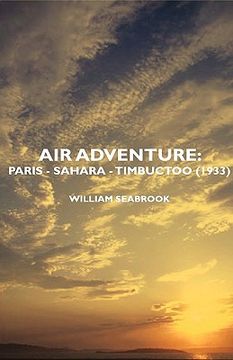 portada air adventure: paris - sahara - timbuctoo (1933)