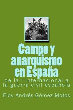 portada Campo y anarquismo en España: de la I Internacional a la guerra civil española