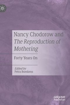 portada Nancy Chodorow and the Reproduction of Mothering: Forty Years on (in English)