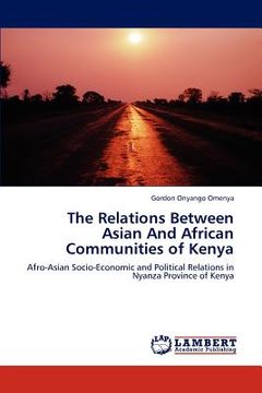 portada the relations between asian and african communities of kenya (en Inglés)