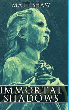portada The Immortal Shadows: A Supernatural Ghost Story (en Inglés)