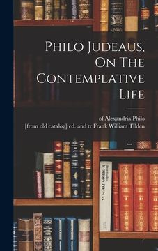 portada Philo Judeaus, On The Contemplative Life