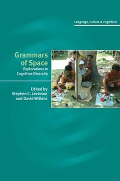 portada grammars of space: explorations in cognitive diversity (in English)