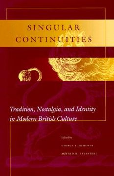 portada singular continuities: tradition, nostalgia, and identity in modern british culture (in English)