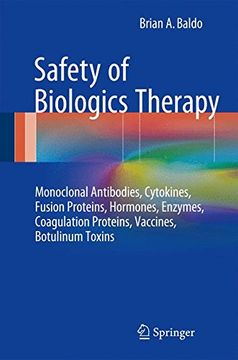 portada Safety of Biologics Therapy: Monoclonal Antibodies, Cytokines, Fusion Proteins, Hormones, Enzymes, Coagulation Proteins, Vaccines, Botulinum Toxins
