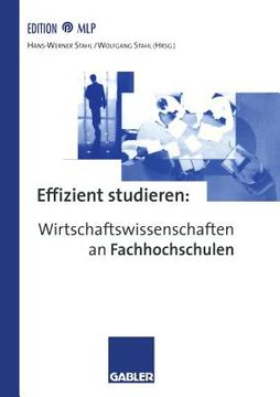 portada Effizient Studieren: Wirtschaftswissenschaften an Fachhochschulen (en Alemán)