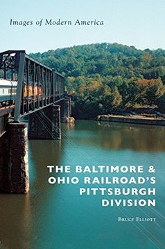 portada The Baltimore & Ohio Railroad's Pittsburgh Division