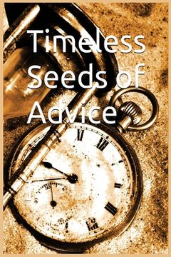 portada Timeless Seeds of Advice: Sayings of the Prophet Muhammad (pbuh) (en Inglés)