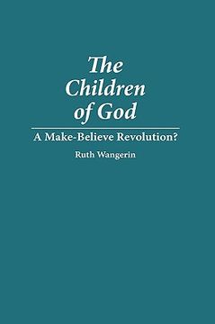 portada the children of god: a make-believe revolution? (in English)