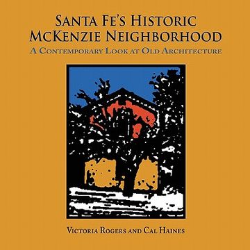 portada santa fe's historic mckenzie neighborhood (en Inglés)