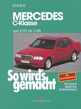 portada So Wird's Gemacht Mercedes C-Klasse von 6/93 bis 5/00 (en Alemán)