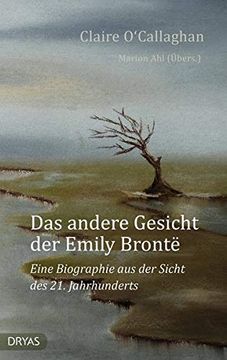 portada Das Andere Gesicht der Emily Brontë: Eine Biographie aus der Sicht des 21. Jahrhunderts (in German)