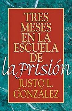 portada Tres Meses en la Escuela de la Prision (in English)