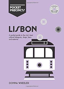 portada Lisbon Pocket Precincts: A Pocket Guide to the City'S Best Cultural Hangouts, Shops, Bars and Eateries (en Inglés)