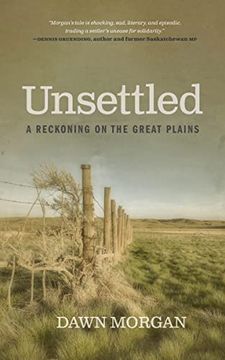 portada Unsettled: A Reckoning on the Great Plains 