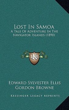 portada lost in samoa: a tale of adventure in the navigator islands (1890)