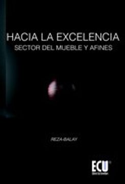 portada hacia la excelencia.sector del mueble y afines (in Spanish)