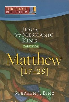 portada jesus, the messianic king--part two matthew 17-28 (en Inglés)