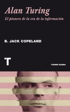 portada Alan Turing: El Pionero de la era de la Información