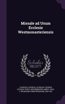 portada Missale ad Usum Ecclesie Westmonasteriensis (en Inglés)